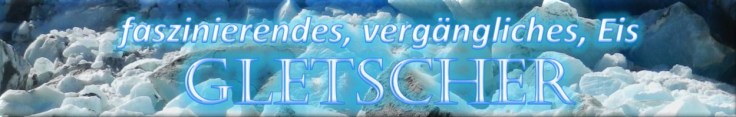 #Gletscher Themenseite Banner